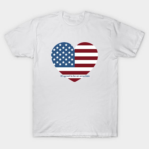 It's great to be an american T-Shirt by Gentles 